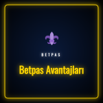 betpas avantajları