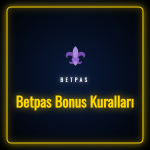 Betpas bonus kuralları ve güncel promosyon avantajları
