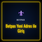 Betpas yeni adres ile giriş ekranı ve güncel güvenlik özellikleri