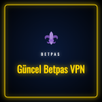 Güncel Betpas VPN ile güvenli bağlantı kuran bir kullanıcı.
